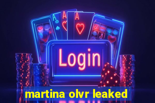 martina olvr leaked